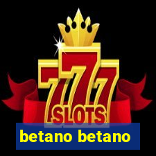 betano betano